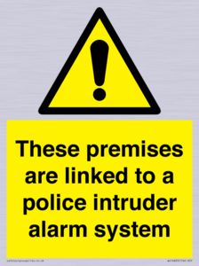 Premises are linked to police alarm